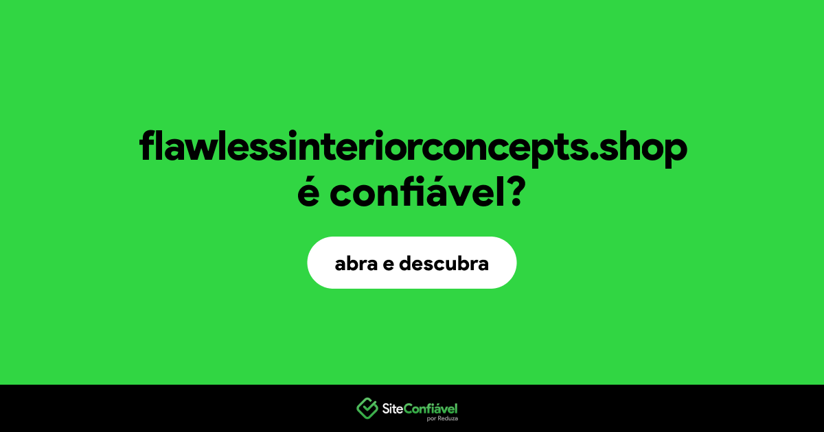 O site flawlessinteriorconcepts.shop é confiável?