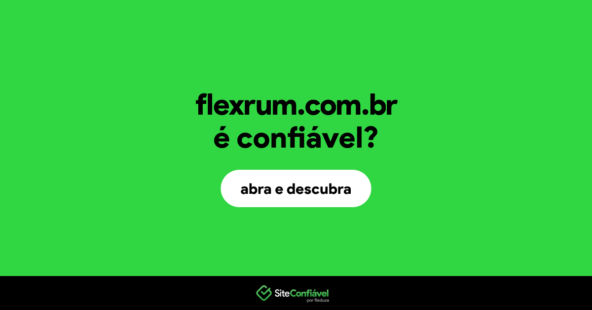 O site flexrum.com.br é confiável?