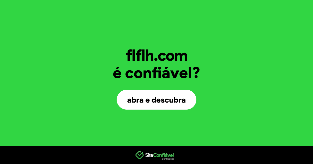 O site flflh.com é confiável?