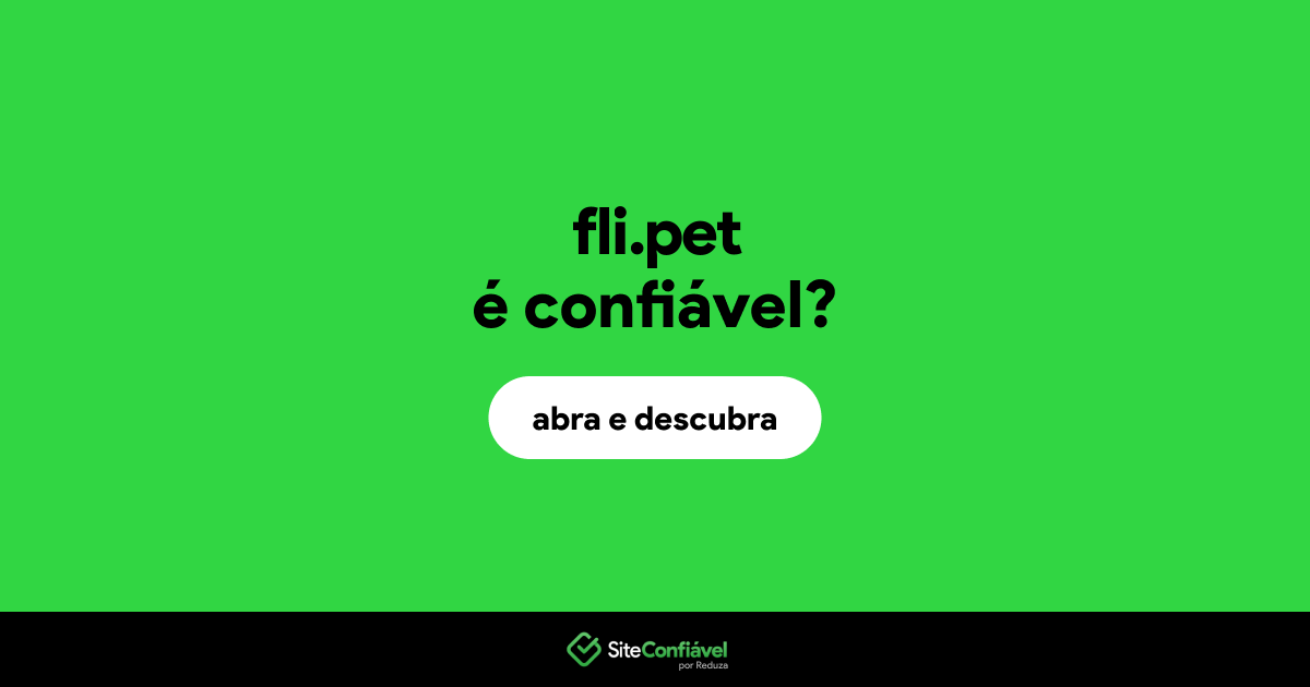 O site fli.pet é confiável?