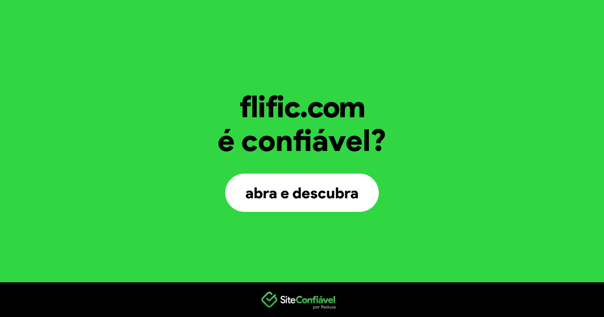 O site flific.com é confiável?