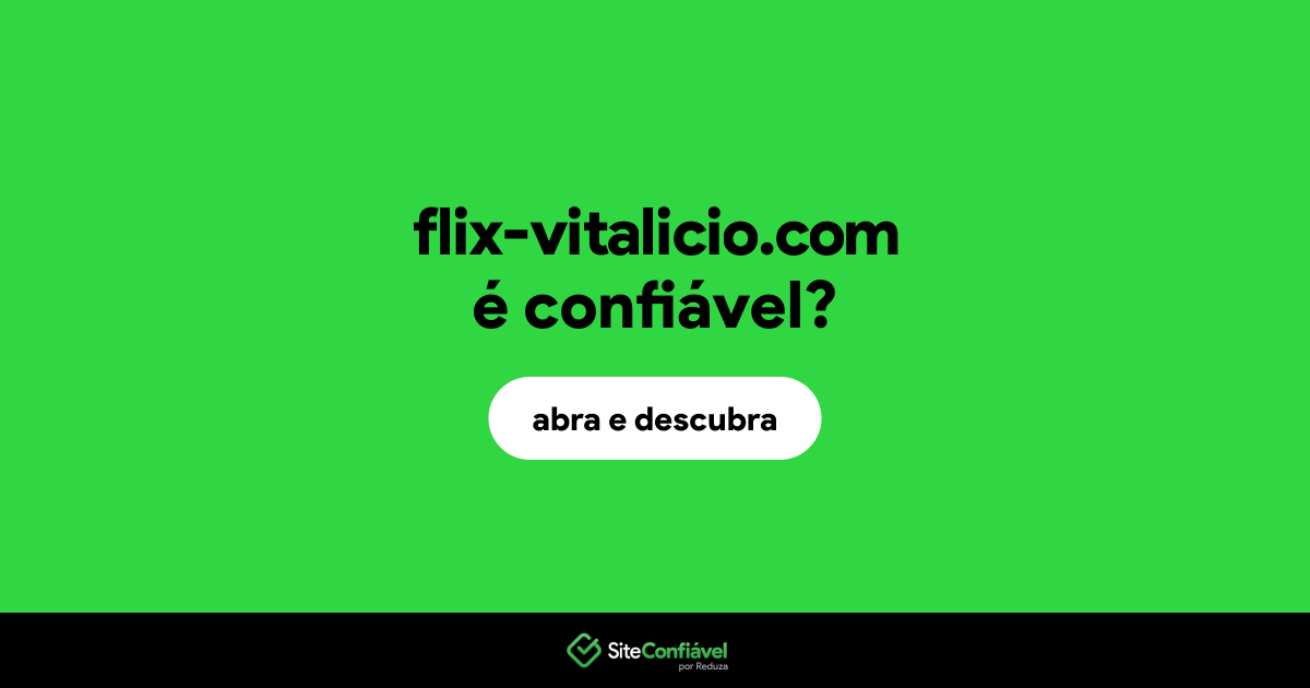 O site flix-vitalicio.com é confiável?