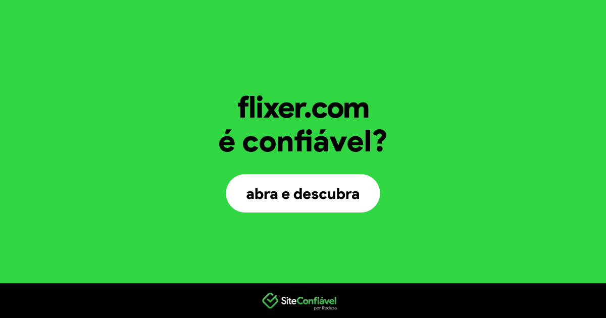 O site flixer.com é confiável?