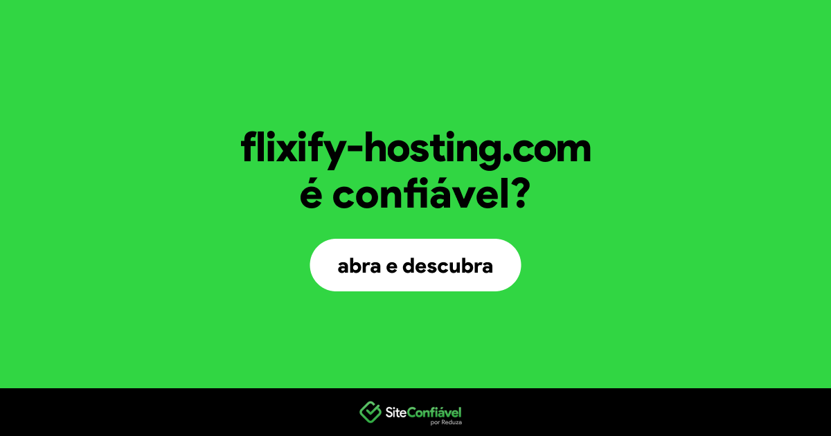 O site flixify-hosting.com é confiável?