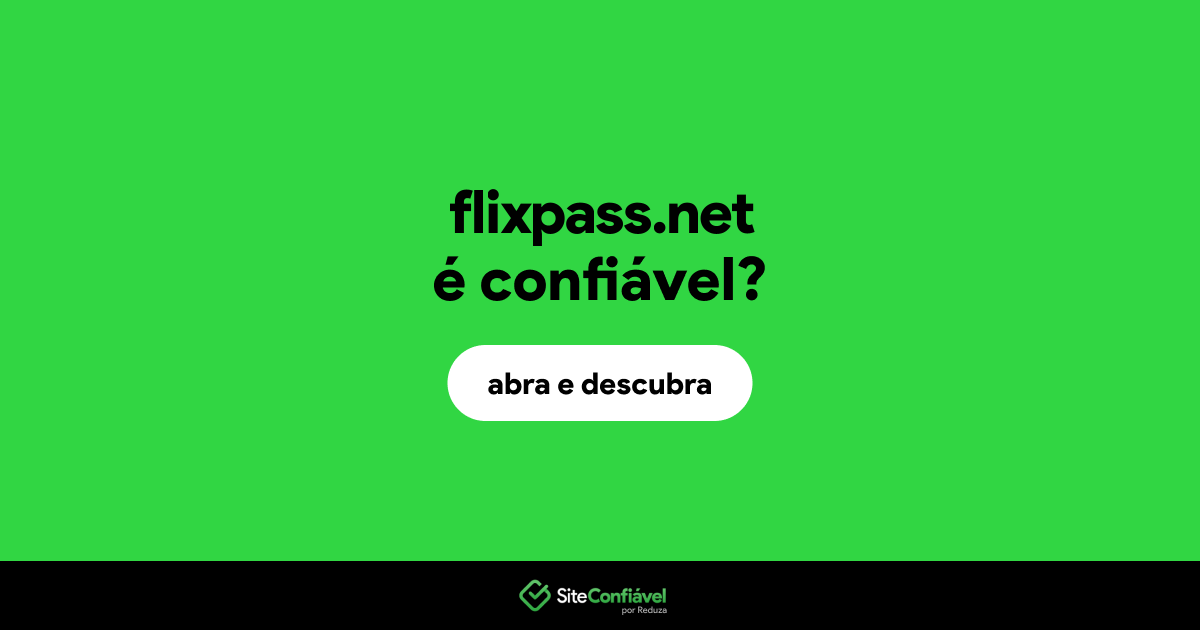 O site flixpass.net é confiável?