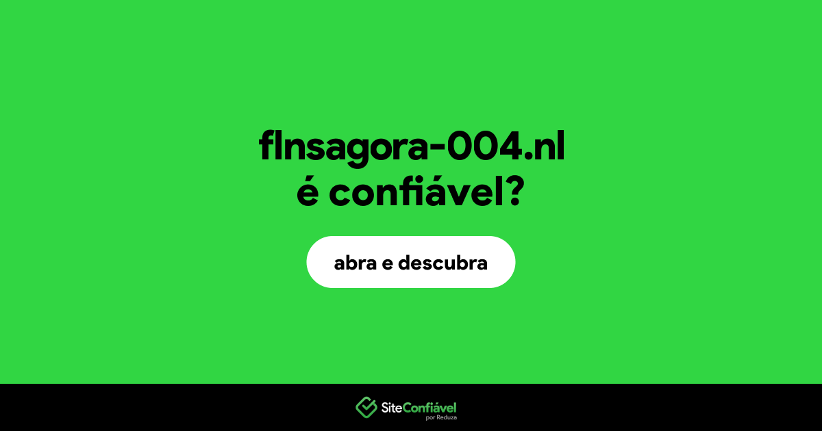 O site flnsagora-004.nl é confiável?