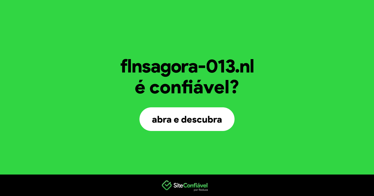 O site flnsagora-013.nl é confiável?