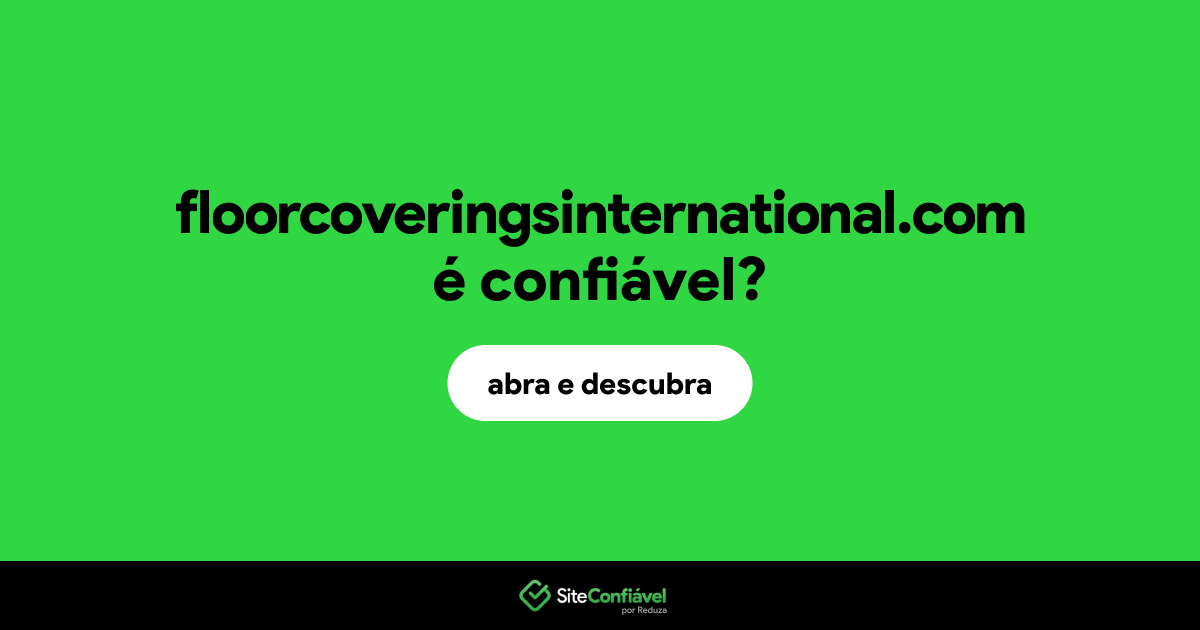 O site floorcoveringsinternational.com é confiável?