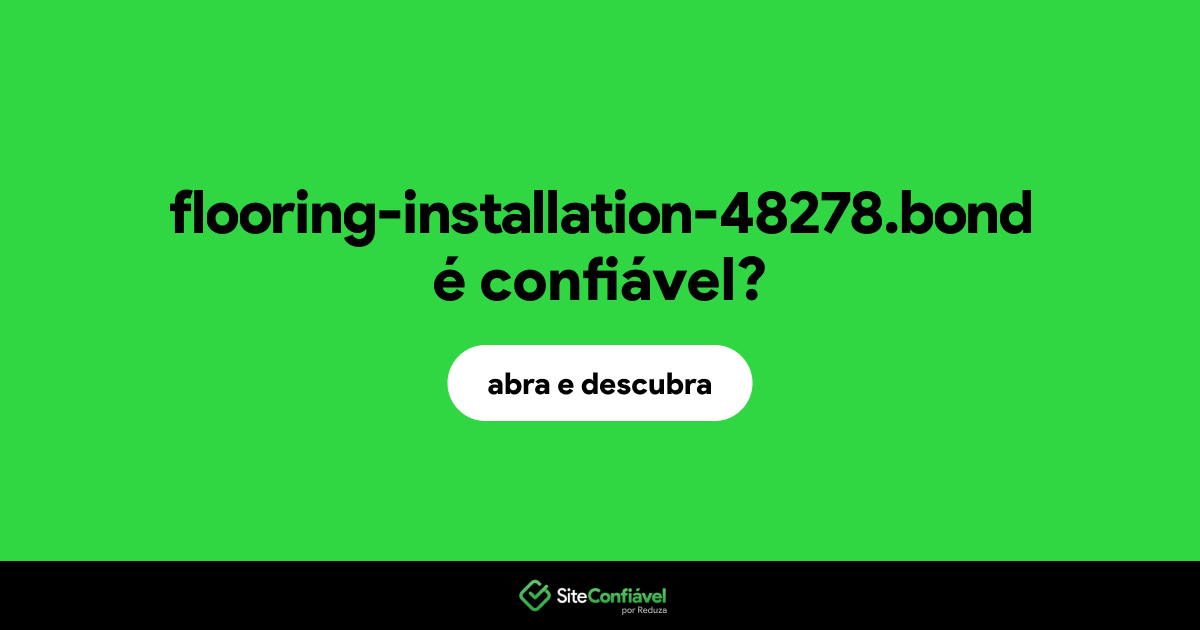 O site flooring-installation-48278.bond é confiável?
