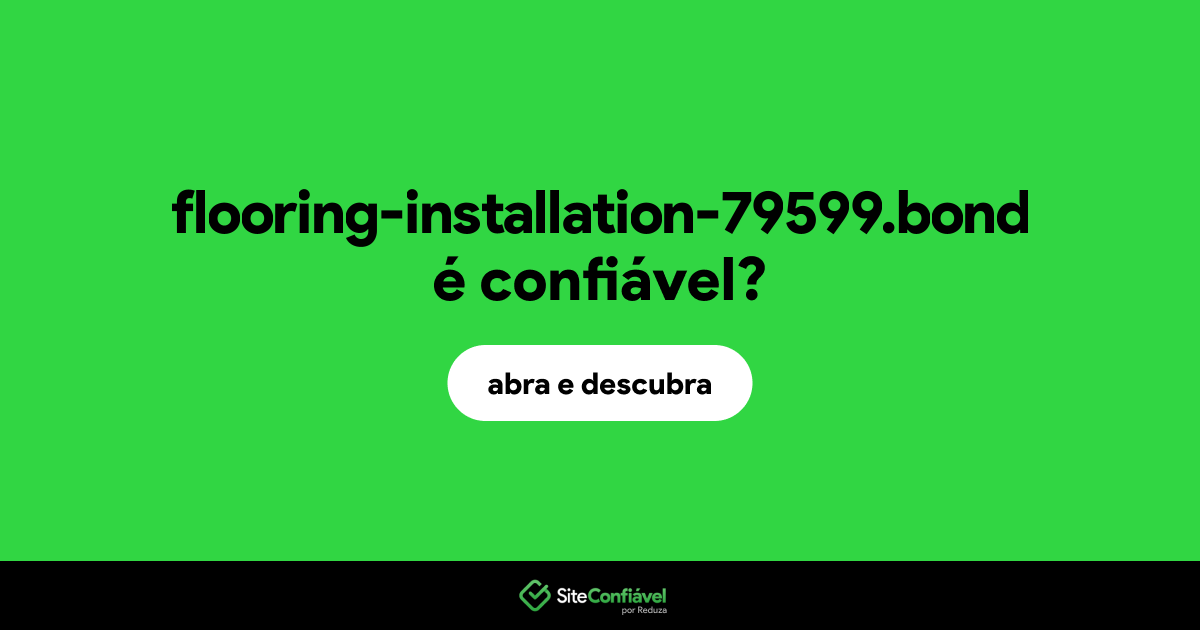 O site flooring-installation-79599.bond é confiável?