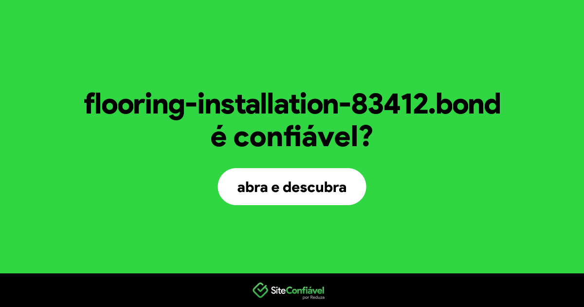 O site flooring-installation-83412.bond é confiável?