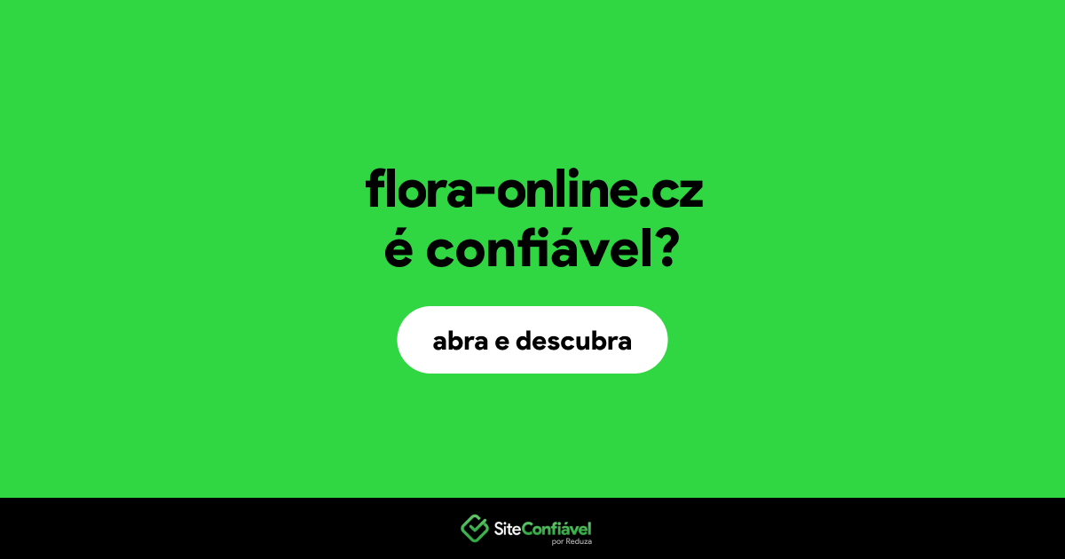 O site flora-online.cz é confiável?