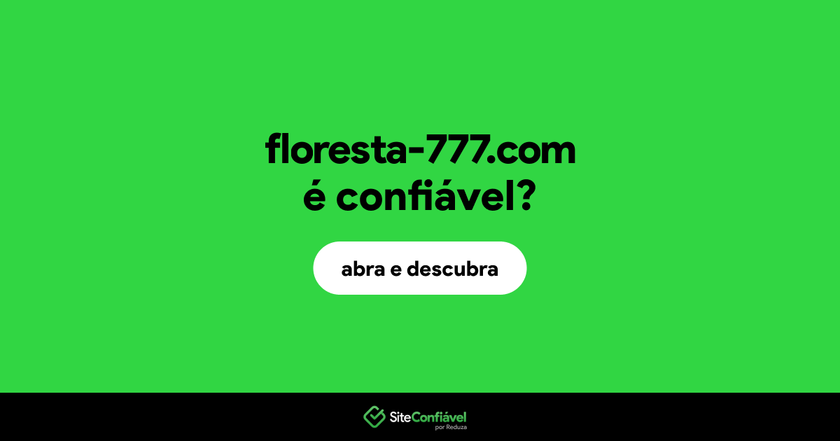 O site floresta-777.com é confiável?