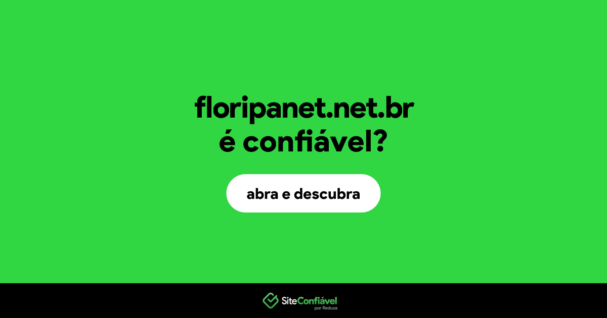 O site floripanet.net.br é confiável?