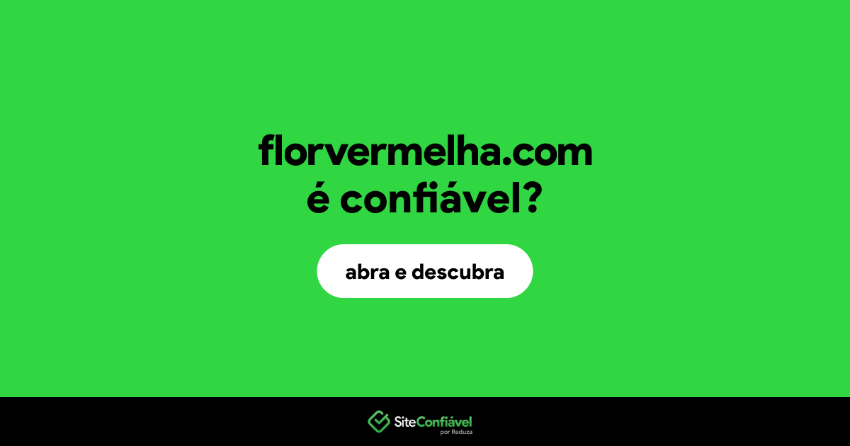 O site florvermelha.com é confiável?