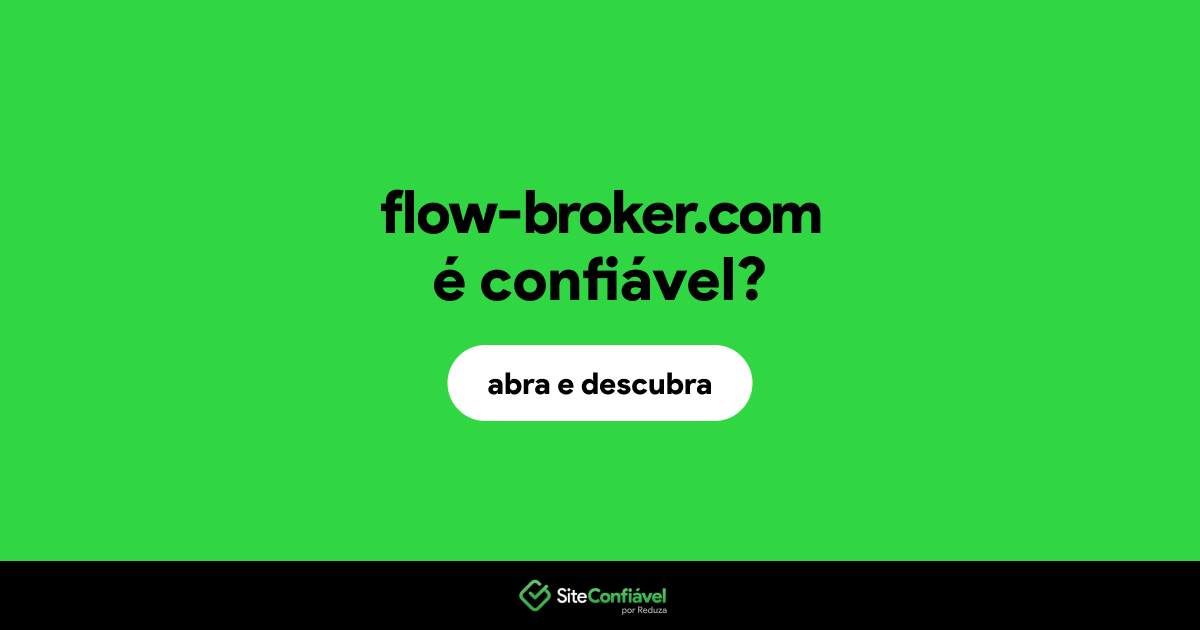 O site flow-broker.com é confiável?