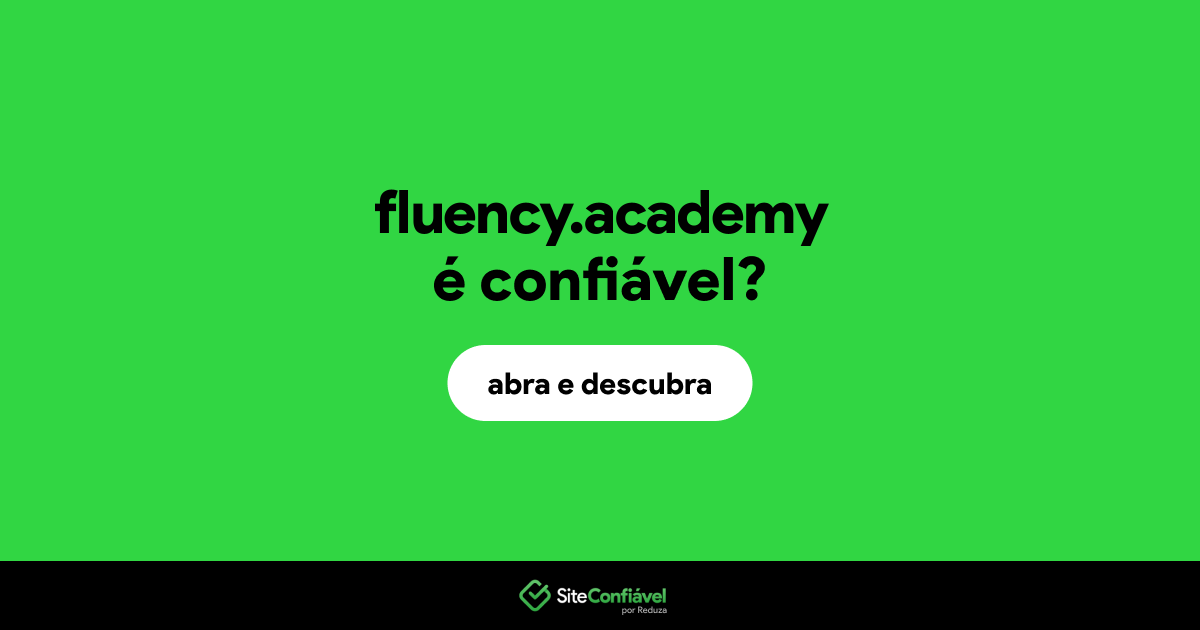 O site fluency.academy é confiável?