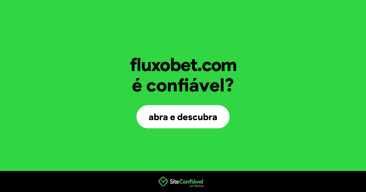 O site fluxobet.com é confiável?