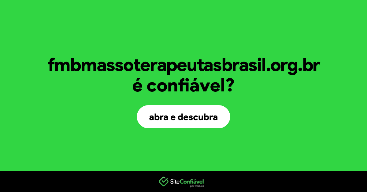 O site fmbmassoterapeutasbrasil.org.br é confiável?