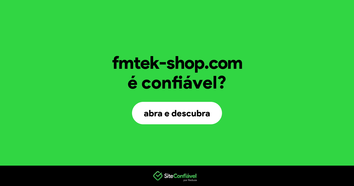O site fmtek-shop.com é confiável?