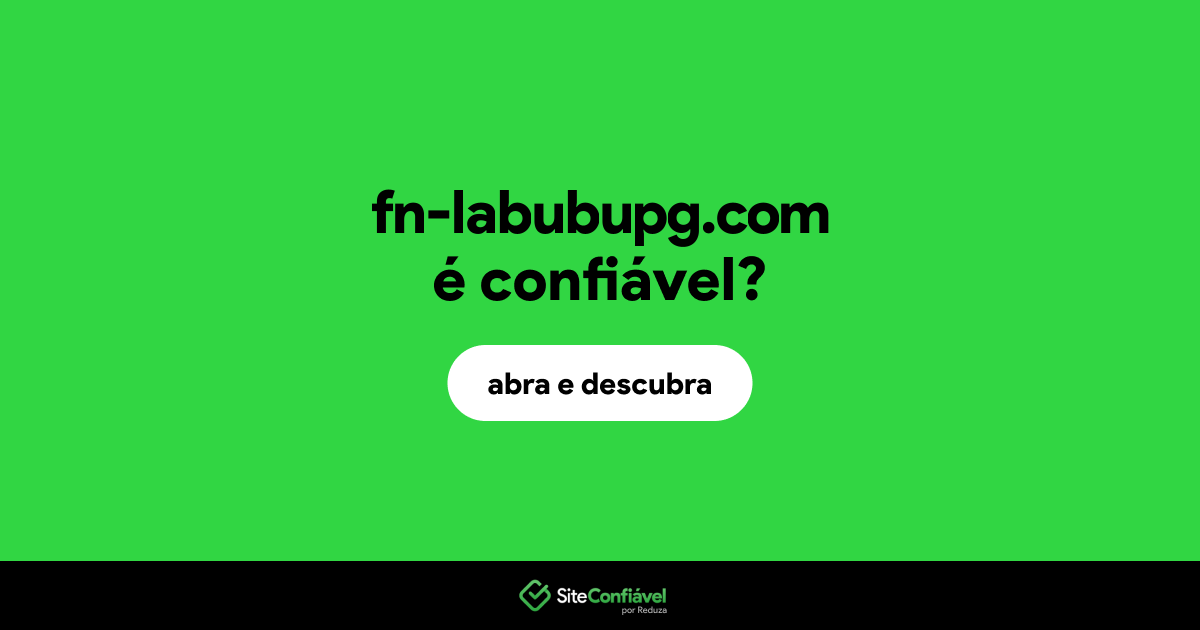 O site fn-labubupg.com é confiável?