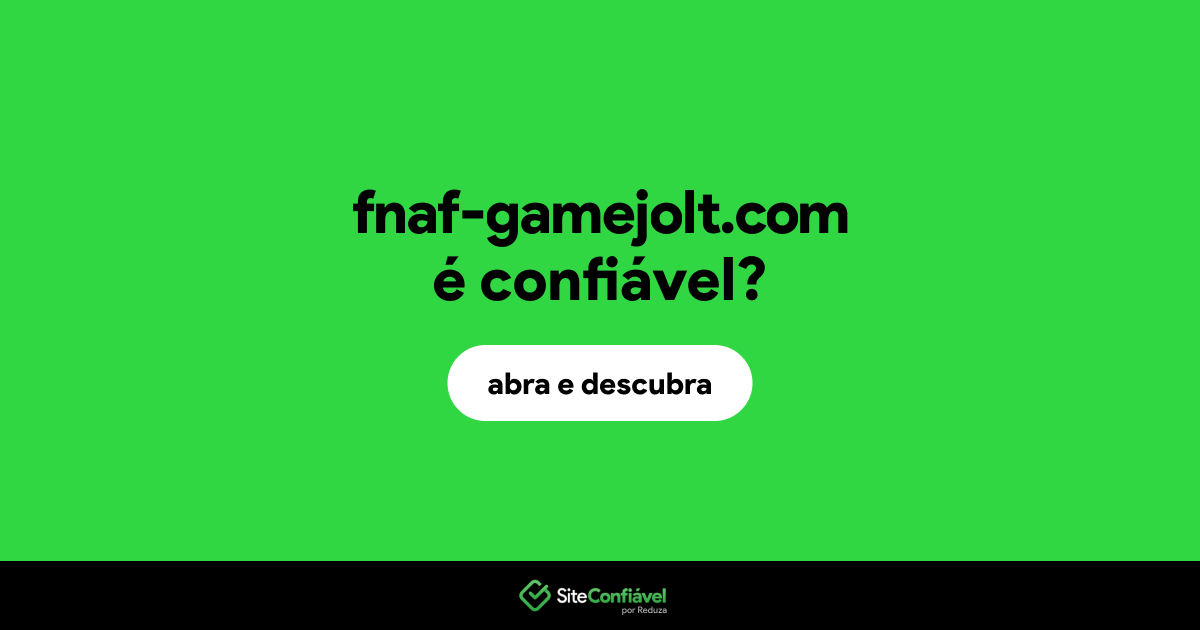 O site fnaf-gamejolt.com é confiável?