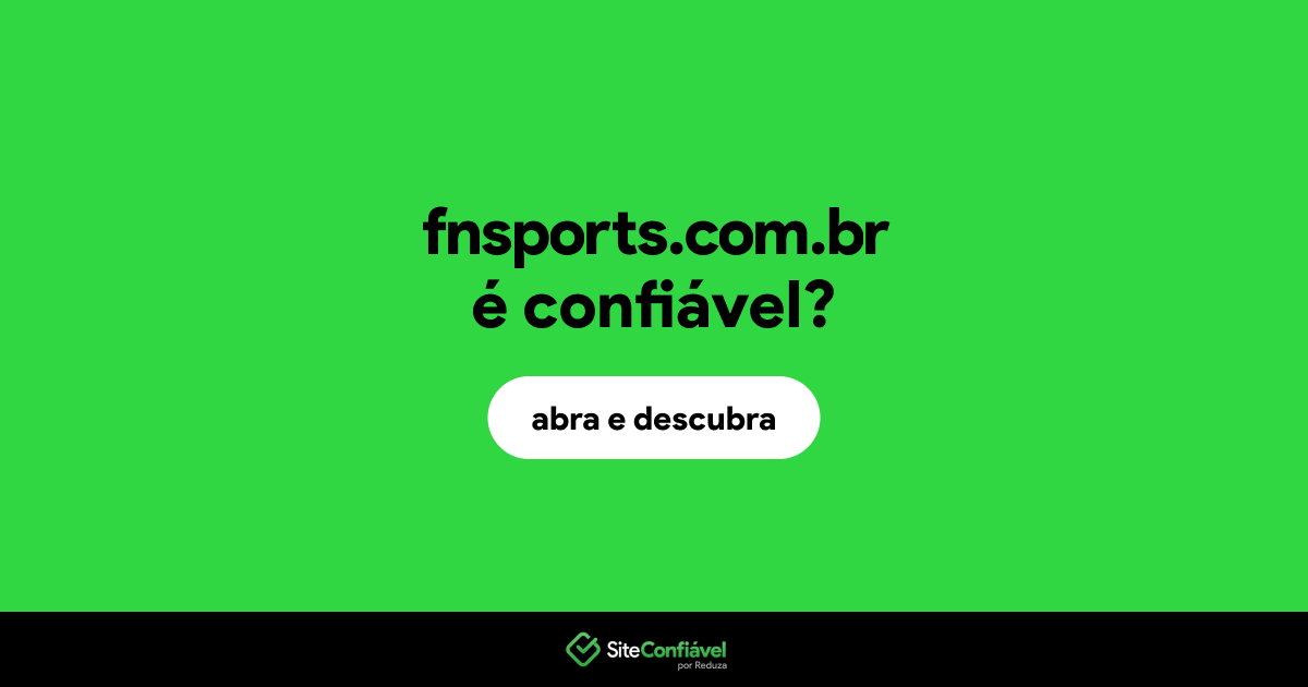 O site fnsports.com.br é confiável?