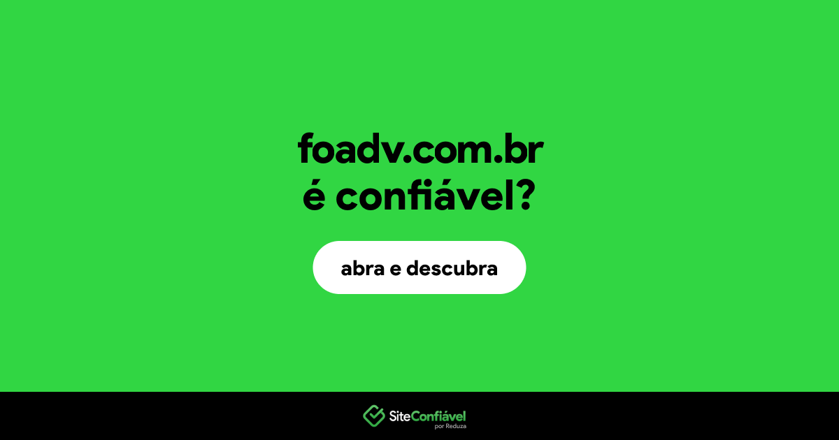 O site foadv.com.br é confiável?