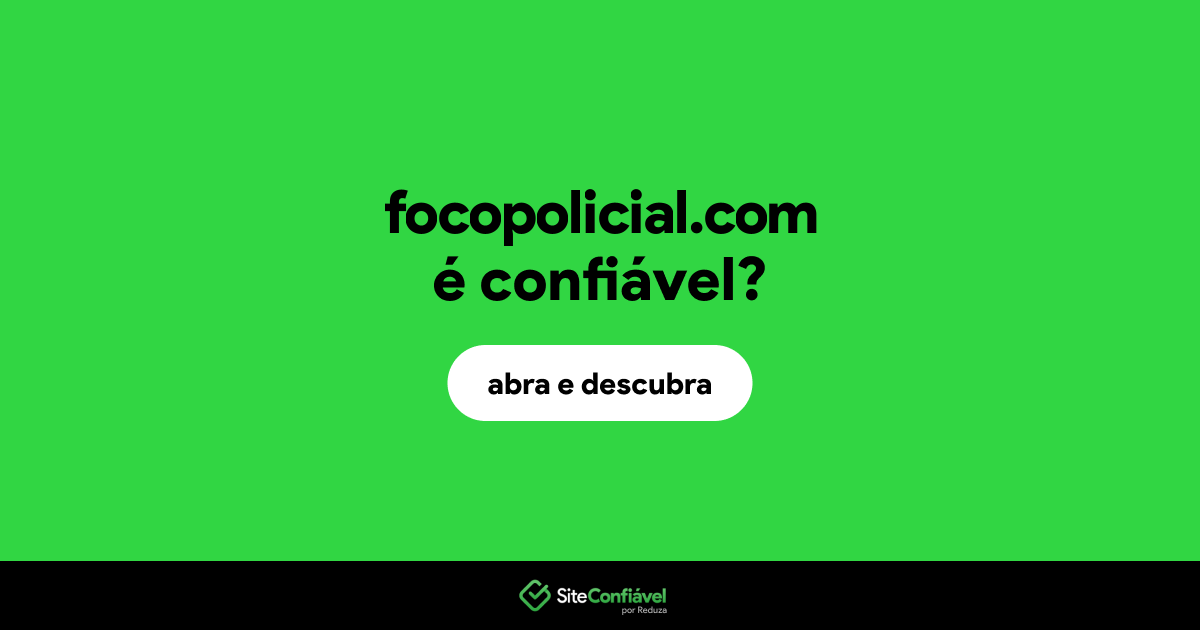 O site focopolicial.com é confiável?