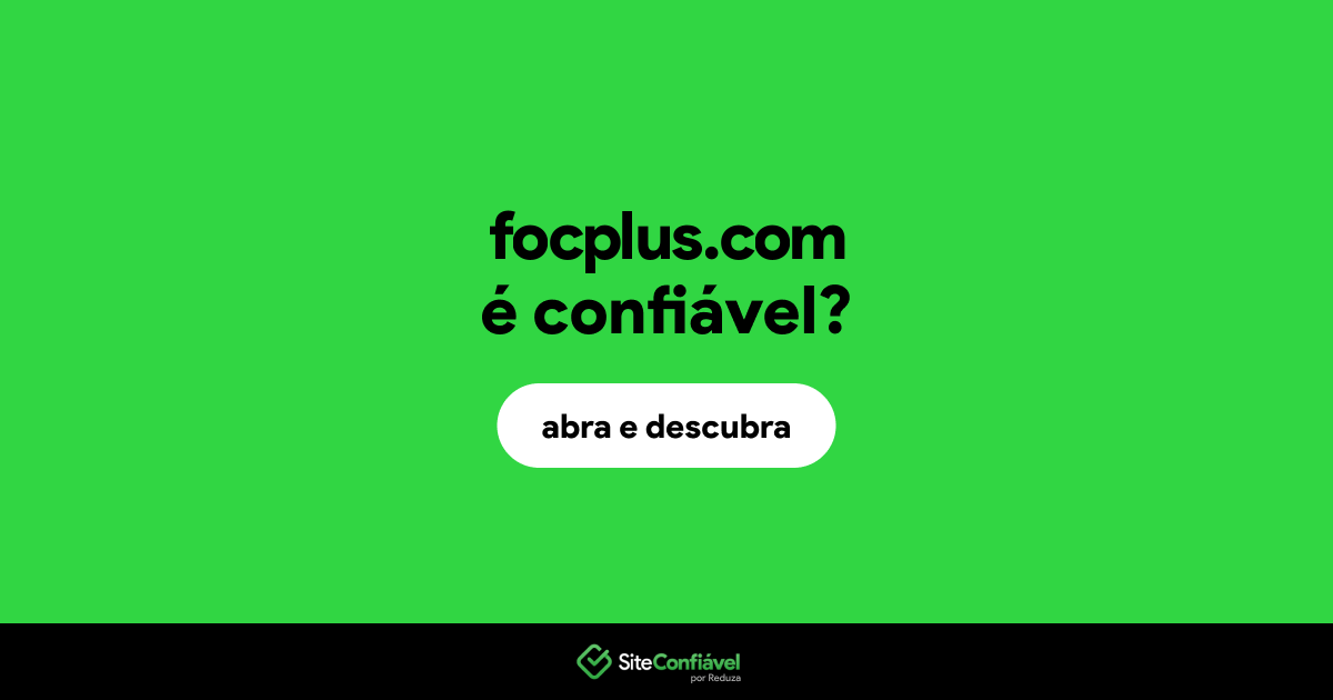 O site focplus.com é confiável?
