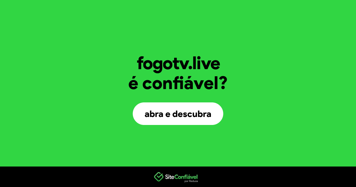 O site fogotv.live é confiável?