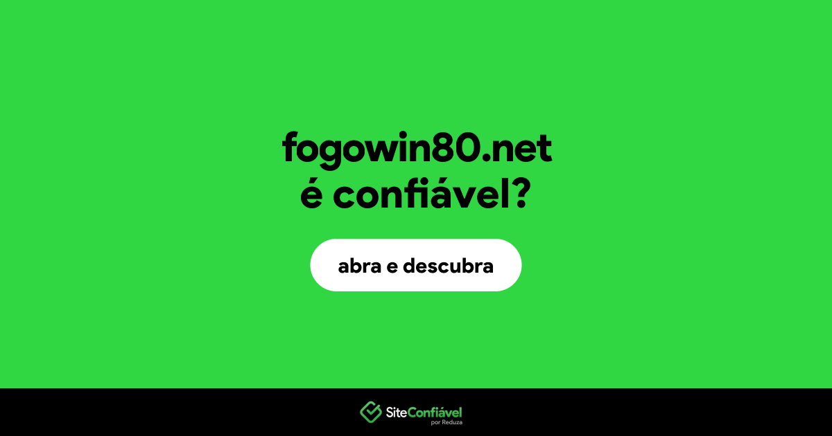 O site fogowin80.net é confiável?