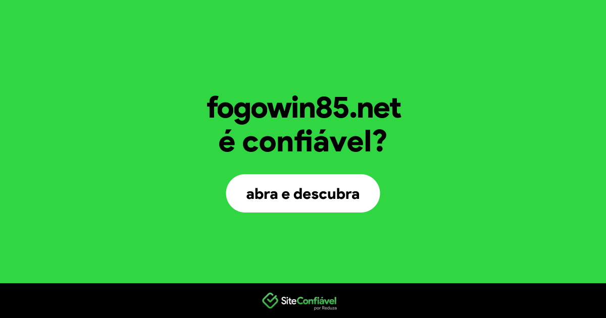 O site fogowin85.net é confiável?