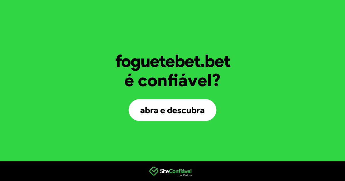 O site foguetebet.bet é confiável?
