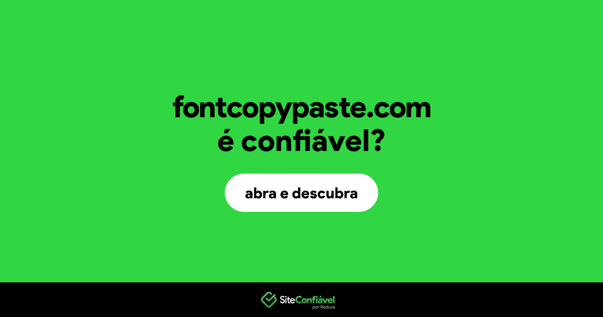 O site fontcopypaste.com é confiável?