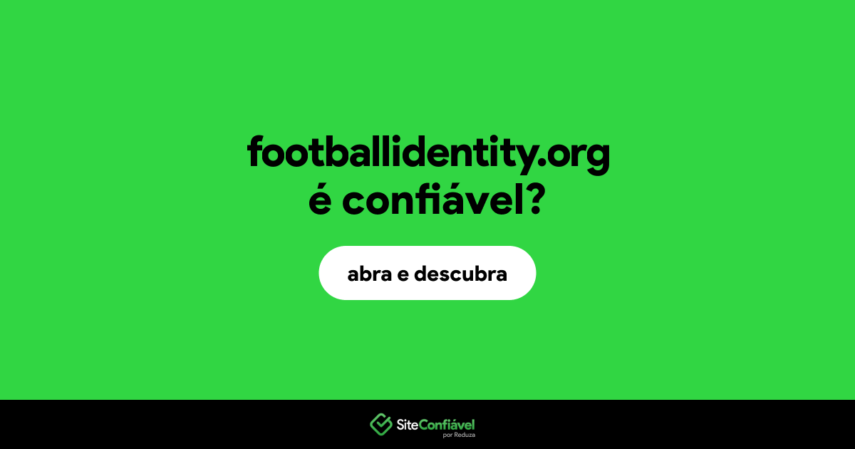 O site footballidentity.org é confiável?