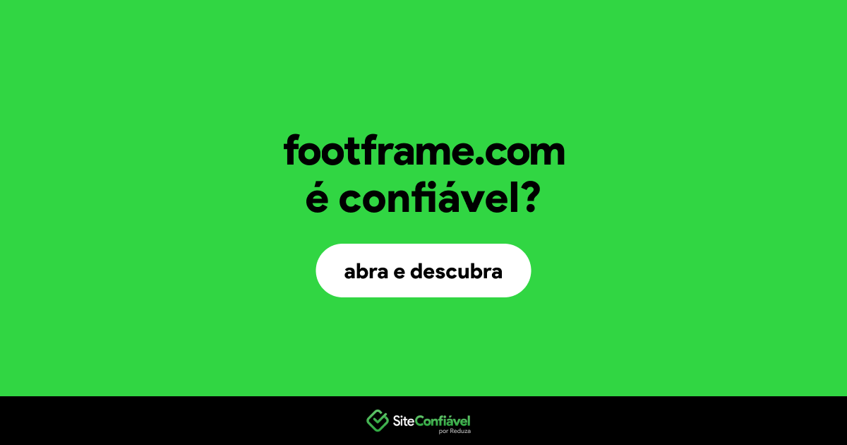O site footframe.com é confiável?