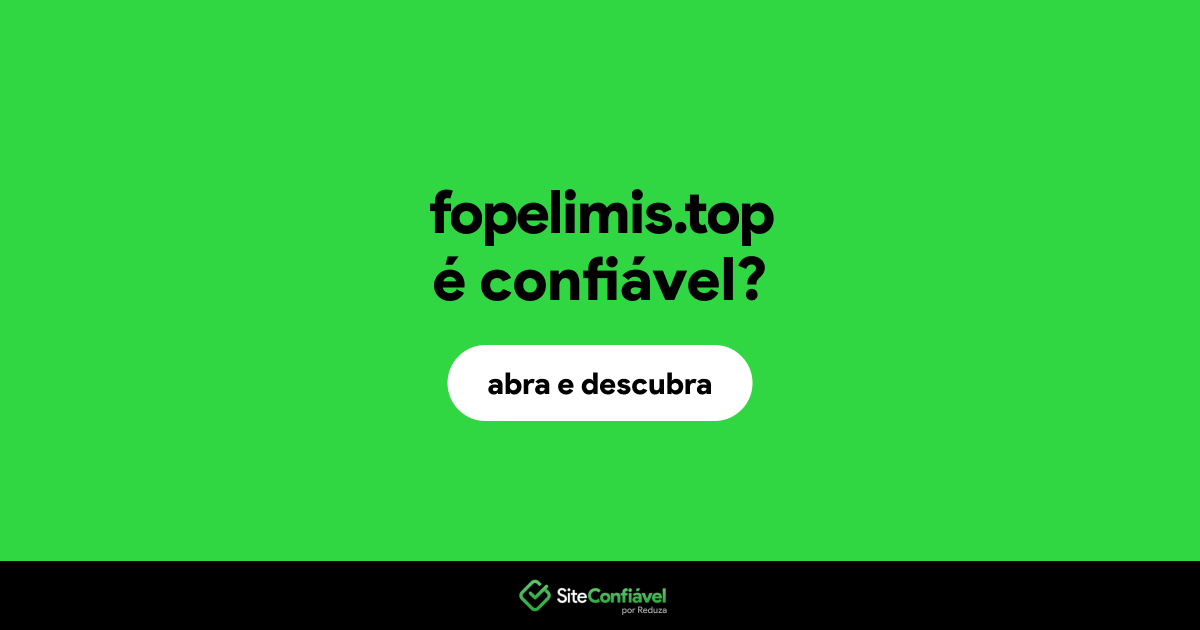 O site fopelimis.top é confiável?