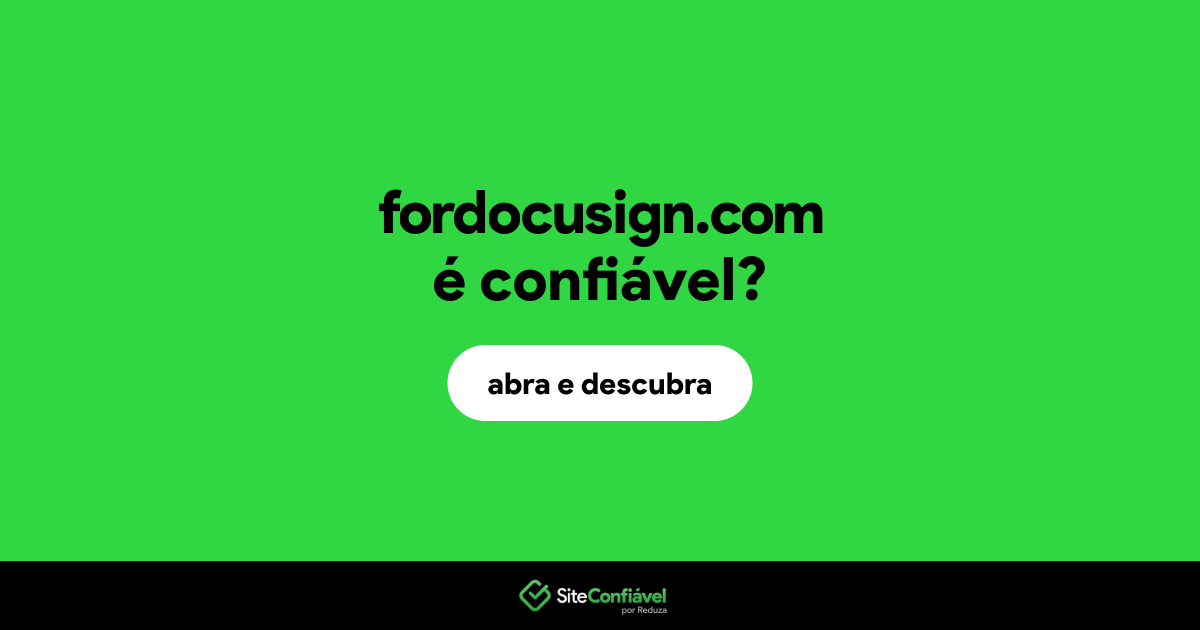 O site fordocusign.com é confiável?
