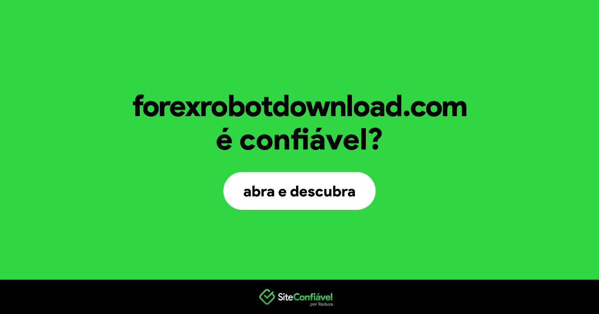 O site forexrobotdownload.com é confiável?