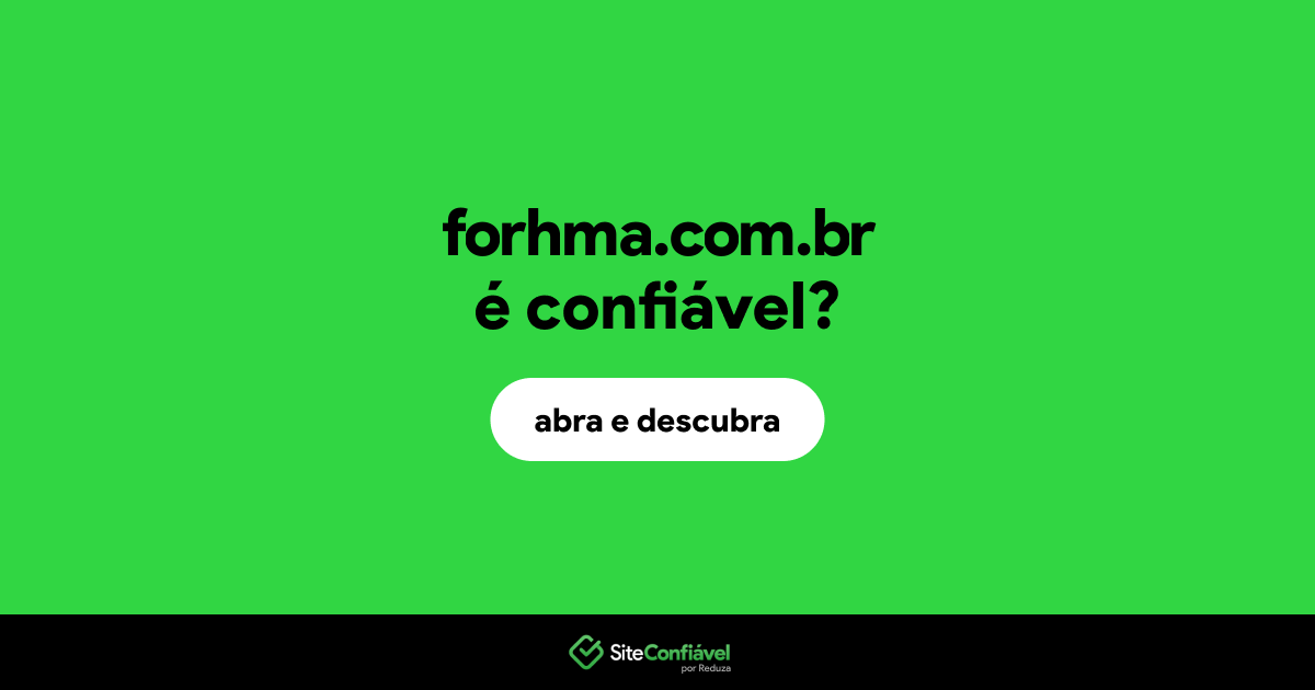 O site forhma.com.br é confiável?