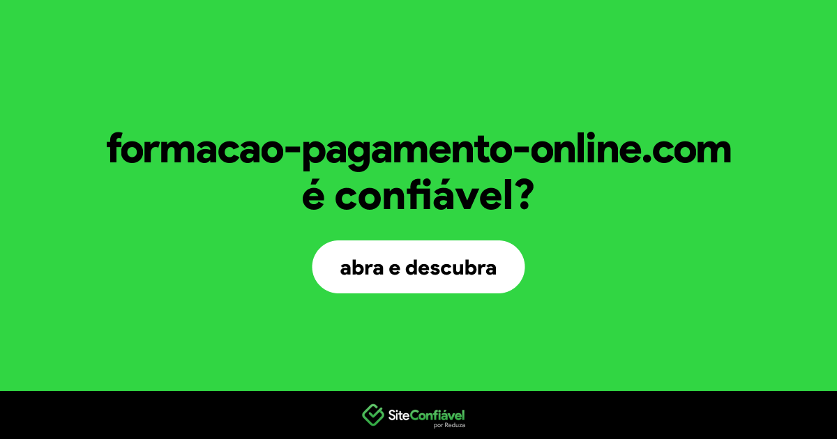 O site formacao-pagamento-online.com é confiável?
