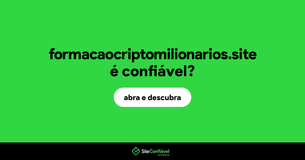 O site formacaocriptomilionarios.site é confiável?