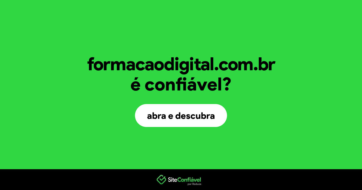 O site formacaodigital.com.br é confiável?
