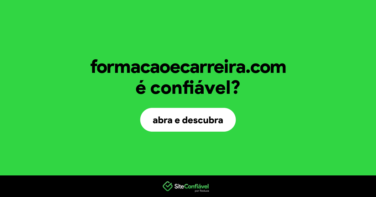 O site formacaoecarreira.com é confiável?