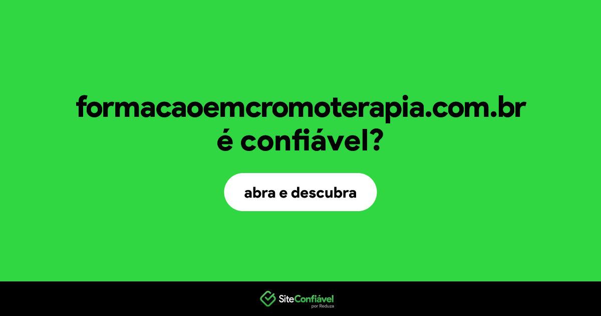 O site formacaoemcromoterapia.com.br é confiável?