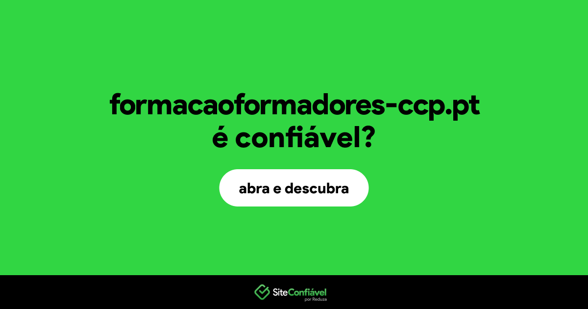 O site formacaoformadores-ccp.pt é confiável?