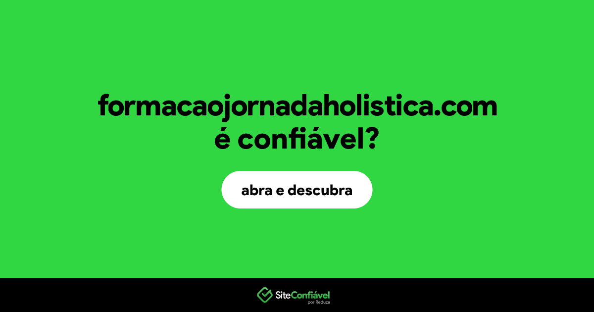 O site formacaojornadaholistica.com é confiável?