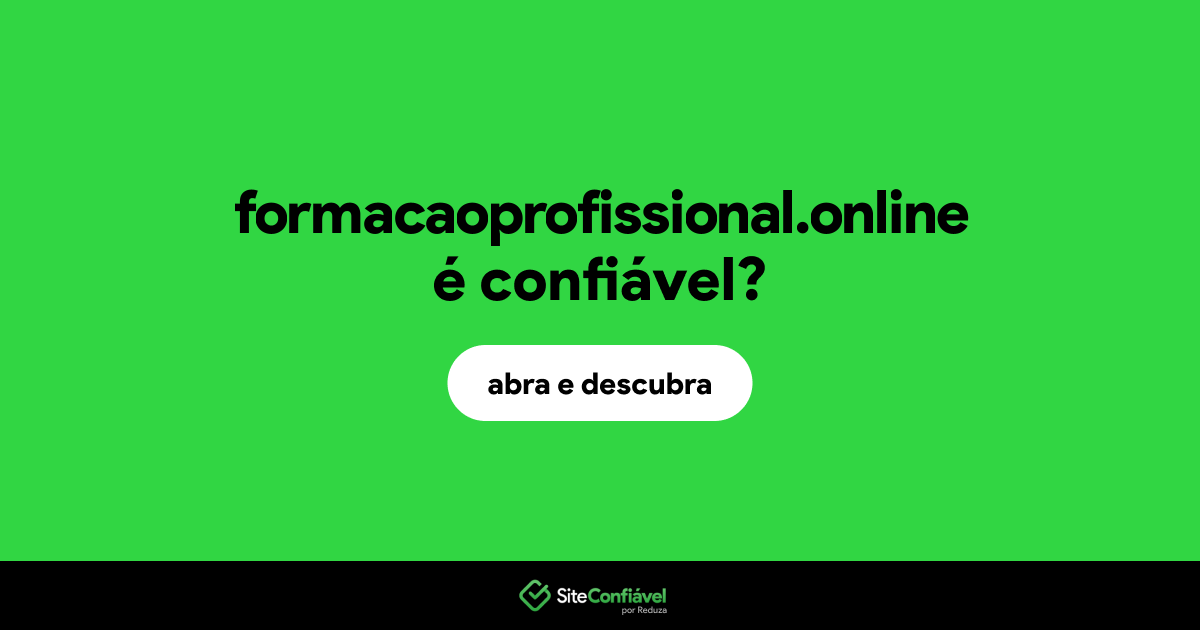 O site formacaoprofissional.online é confiável?