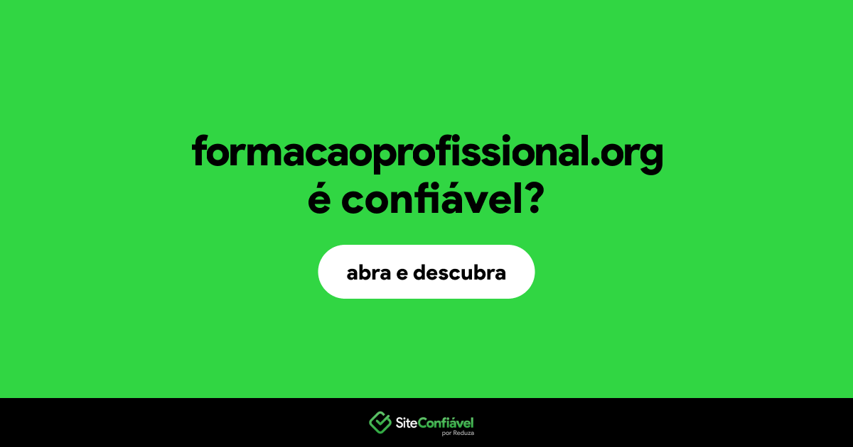 O site formacaoprofissional.org é confiável?